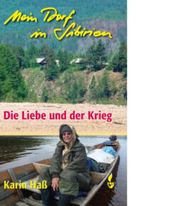 Mein Dorf in Sibirien – Die Liebe und der Krieg