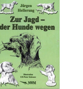 Zur Jagd – der Hunde wegen