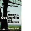 Jagen in Ostberlin und anderswo