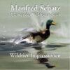 Manfred Schatz Wildtier-Impressionen