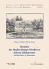 Berichte des Meckl. Gutsherrn Johann Gildemeister